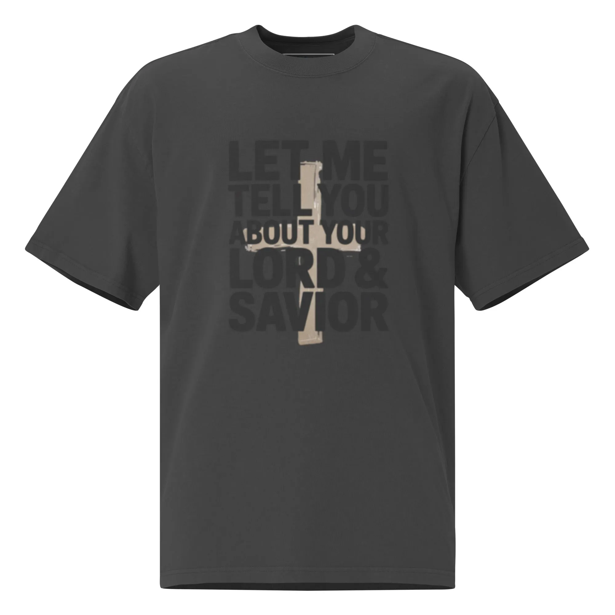 DUO MODERN “Let Me Tell You About Your Lord & Savior” Oversized Faded T-Shirt